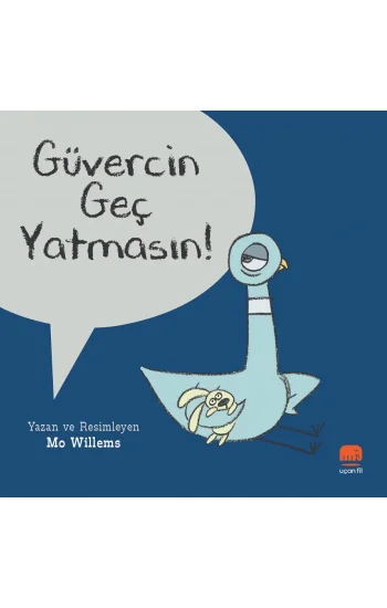 Güvercin Geç Yatmasın!
