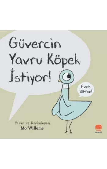 Güvercin Yavru Köpek İstiyor!