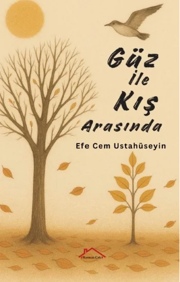 Güz ile Kış Arasında