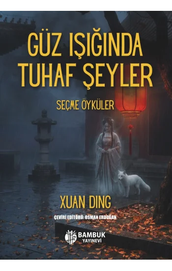 Güz Işında Tuhaf Şeyler