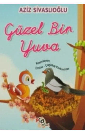 Güzel Bir Yuva