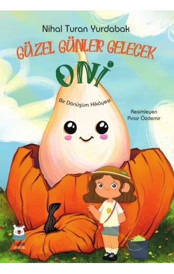 Güzel Günler Gelecek Oni