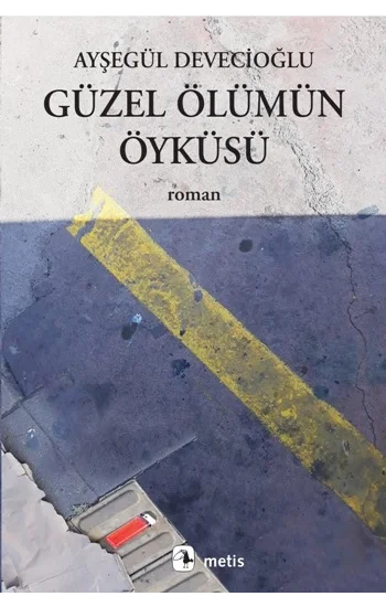 Güzel Ölümün Öyküsü