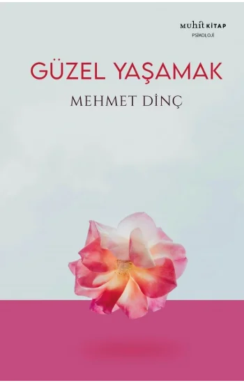 Güzel Yaşamak