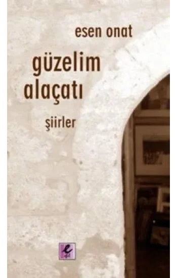 Güzelim Alaçatı