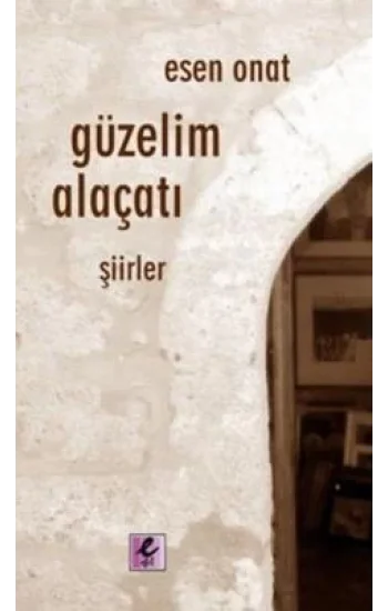 Güzelim Alaçatı