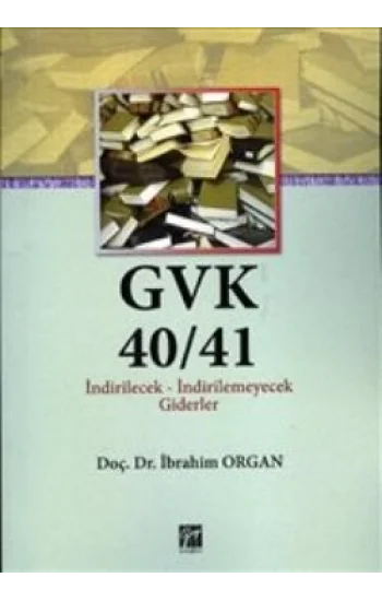 GVK40/41 İndirilecek-İndirilemeyecek Giderler