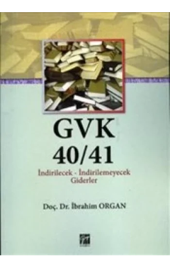 GVK40/41 İndirilecek-İndirilemeyecek Giderler