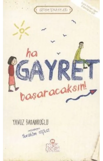 Ha Gayret Başaracaksın!