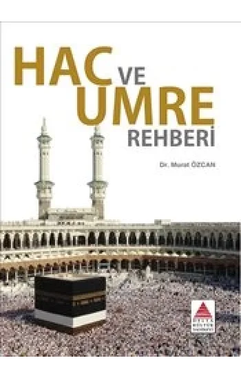 Hac ve Umre Rehberi