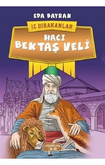Hacı Bektaş Veli-İz Bırakanlar