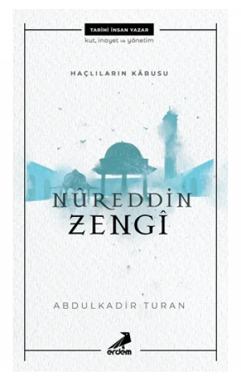 Haçlıların Kabusu Nureddin Zengi
