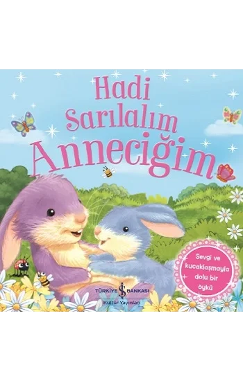 Hadi Sarılalım Anneciğim