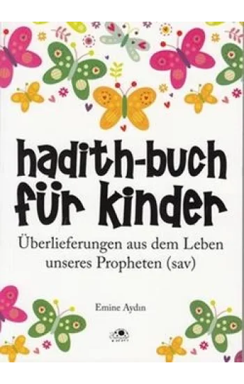 Hadith-Buch Für Kinder - Çocuklar İçin Hadis Kitabı (Almanca)
