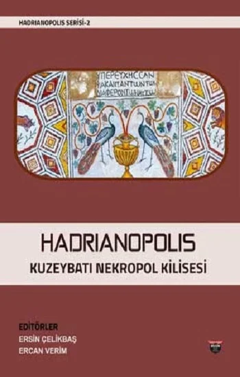 Hadrianopolis Kuzeybatı Nekropol Kilisesi (Sıvama Cilt)