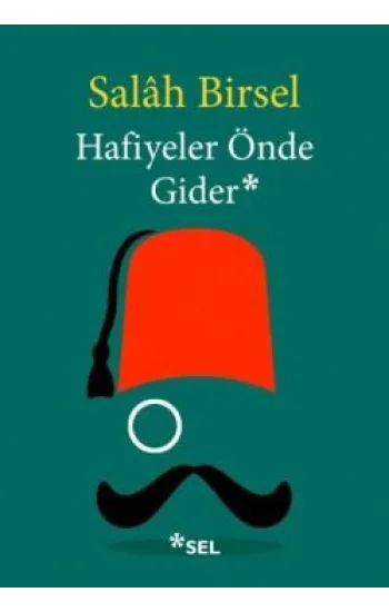 Hafiyeler Önde Gider