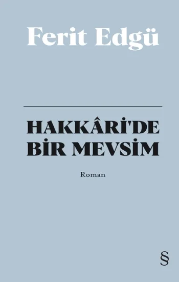 Hakkaride Bir Mevsim (Ciltli)