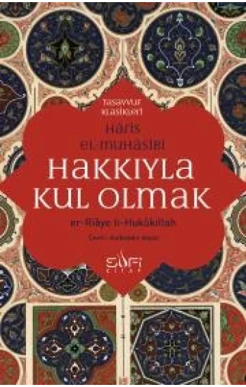 Hakkıyla Kul Olmak