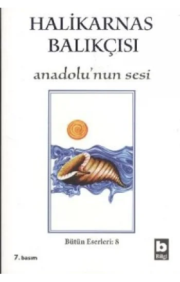Halikarnas Balıkçısı - Anadolu’nun Sesi Bütün Eserleri