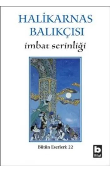 Halikarnas Balıkçısı - İmbat Serinliği Bütün Eserleri 22