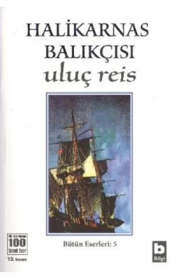 Halikarnas Balıkçısı - Uluç Reis Bütün Eserleri 5