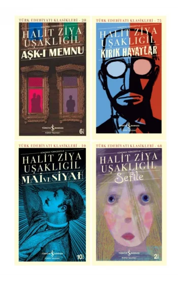 Halit Ziya Uşaklıgil 4 Kitap Set / Aşk-ı Memnu - Kırık Hayatlar - Mai Ve Siyah - Sefile