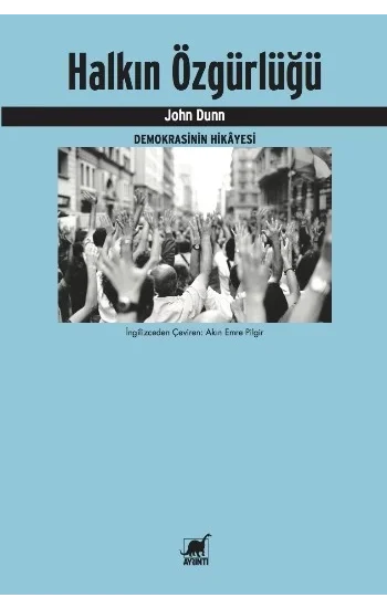 Halkın Özgürlüğü - Demokrasinin Hikayesi (Setting The People Free - The Story of Democracy)