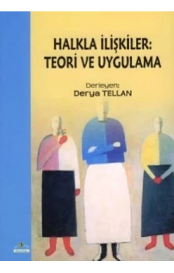 Halkla İlişkiler: Teori ve Uygulama