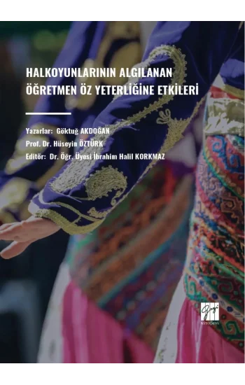 Halkoyunlarının Algılanan Ögretmen Öz Yeterliğine Etkileri