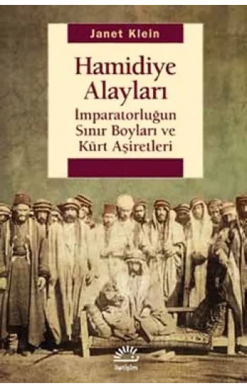 Hamidiye Alayları İmparatorluğun Sınır Boyları ve Kürt Aşiretleri