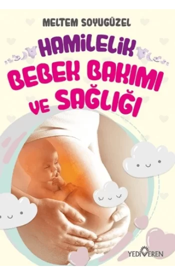 Hamilelik, Bebek Bakımı ve Sağlığı