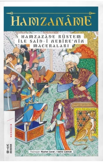 Hamzaname - Hamzazade Rüstem ile Said-i Nebirenin Maceraları