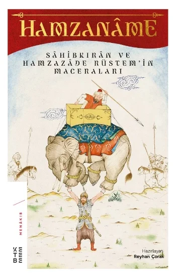 Hamzaname Sahibkıran ve Hamzazade Rüstemin Maceraları