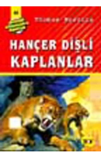 Hançer Dişli Kaplanlar