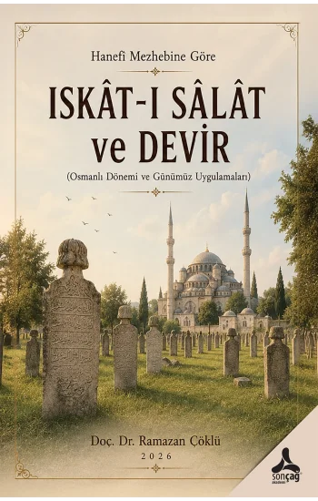 Hanefi Mezhebine Göre Iskat-ı Salat Ve Devir
