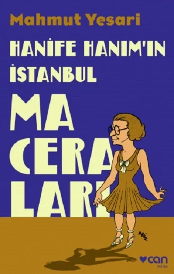 Hanife Hanımın İstanbul Maceraları