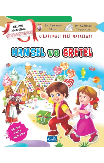 Hansel ve Gretel - Çıkartmalı Peri Masalları