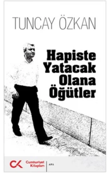 Hapiste Yatacak Olana Öğütler