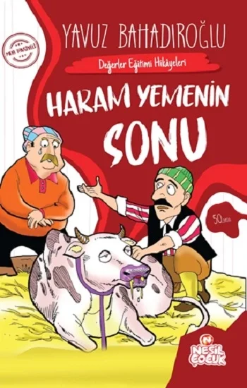 Haram Yemenin Sonu - Değerler Eğitimi Hikayeleri