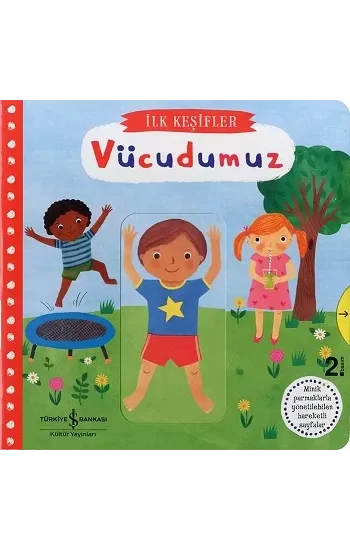 Hareketli Vücudumuz - İlk Keşifler