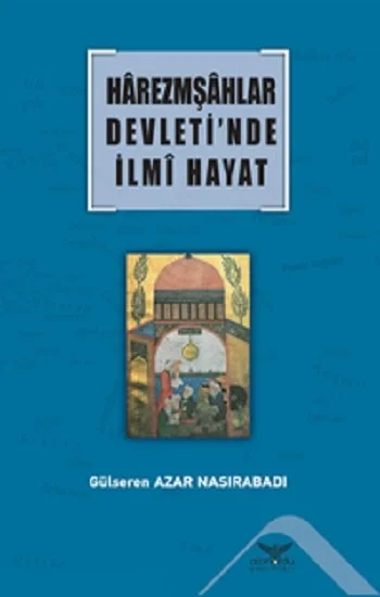 Harezmşahlar Devleti’nde İlmi Hayat