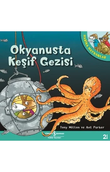 Harika Hayvanlar - Okyanusta Keşif Gezisi