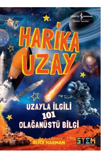 Harika Uzay - Uzayla ilgili 101 Olağanüstü Bilgi