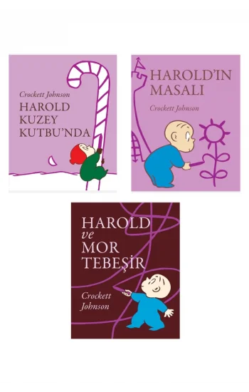 Harold Kuzey Kutbunda + Haroldın Masalı + Harold Ve Mor Tebeşir- 3 Kitap Set