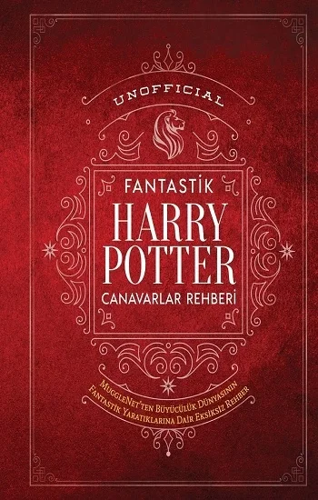 Harry Potter Fantastik Canavaralr Rehberi (Ciltli)