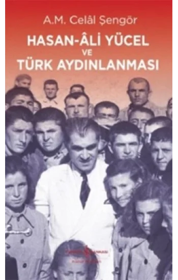 Hasan Ali Yücel ve Türk Aydınlanması