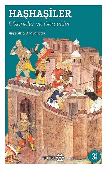 Haşhaşiler - Efsaneler ve Gerçekler