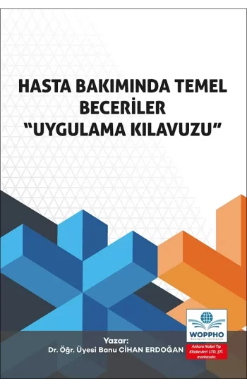 Hasta Bakımında Temel Beceriler “Uygulama Kılavuzu”