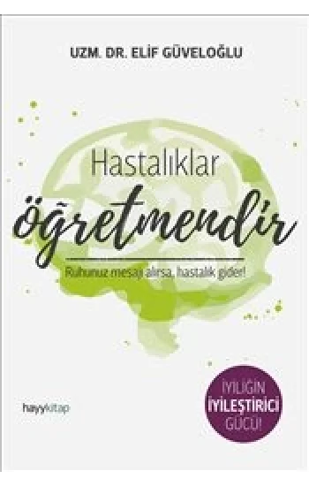 Hastalıklar Öğretmendir