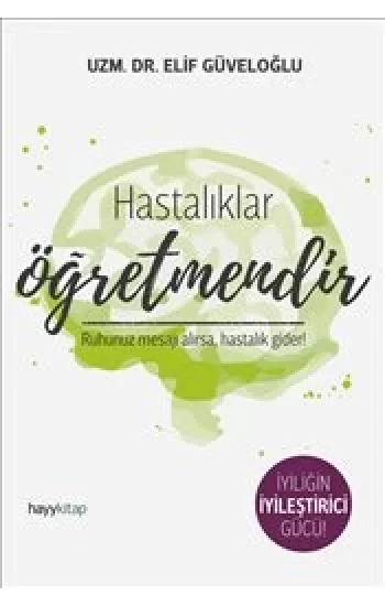 Hastalıklar Öğretmendir